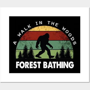 Forest Bathing, A Walk In The Woods, bigfoot vintage Posters and Art